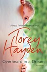 Overheard in a Dream - Torey Hayden - 9780007260935