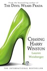 Chasing Harry Winston - Lauren Weisberger - 9780007262717