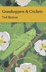 Grasshoppers and Crickets - Ted Benton - 9780007277230