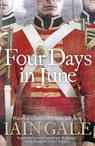 Four Days in June - Iain Gale - 9780007279470