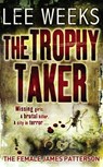 The Trophy Taker - Lee Weeks - 9780007281879