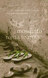 Mosquito - Roma Tearne - 9780007283064