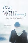 Boy in the World - Niall Williams - 9780007283606