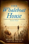 The Whaleboat House - Mark Mills - 9780007285570