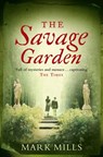 The Savage Garden - Mark Mills - 9780007285587
