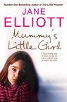 Mummy’s Little Girl - Jane Elliott - 9780007287178
