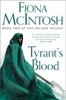 Tyrant’s Blood (The Valisar Trilogy, Book 2) - Fiona McIntosh - 9780007301911