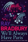 We’ll Always Have Paris - Ray Bradbury - 9780007303649