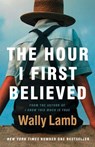 The Hour I First Believed - Wally Lamb - 9780007313761