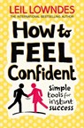 How to Feel Confident - Leil Lowndes - 9780007320769