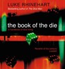 The Book of the Die - Luke Rhinehart - 9780007322206