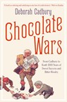 Chocolate Wars - Deborah Cadbury - 9780007325566