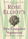 Rose Elliot’s New Complete Vegetarian - Rose Elliot - 9780007325610