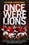Once Were Lions - Jeff Connor ; Martin Hannan - 9780007325900