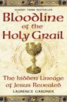 Bloodline of The Holy Grail - Laurence Gardner - 9780007333905