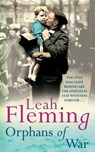 Orphans of War - Leah Fleming - 9780007335008
