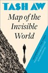 Map of the Invisible World - Tash Aw - 9780007337576