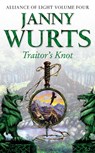 Traitor’s Knot: Fourth Book of The Alliance of Light (The Wars of Light and Shadow, Book 7) - Janny Wurts - 9780007338283