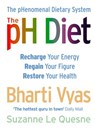 The PH Diet: The pHenomenal Dietary System - Bharti Vyas ; Suzanne Le Quesne - 9780007352760