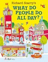 What Do People Do All Day? - Richard Scarry - 9780007353699