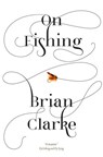 On Fishing - Brian Clarke - 9780007361120