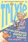 Trixie and the Dream Pony of Doom - Ros Asquith - 9780007370511
