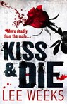 Kiss & Die - Lee Weeks - 9780007371754