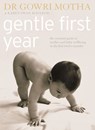 Gentle First Year - Dr. Gowri Motha ; Karen Swan MacLeod - 9780007372096