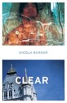 Clear - Nicola Barker - 9780007372775