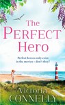 The Perfect Hero - Victoria Connelly - 9780007373376