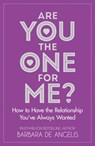 Are You the One for Me? - Barbara De Angelis - 9780007378531