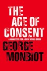 The Age of Consent - George Monbiot - 9780007379545