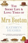 The Short Life and Long Times of Mrs Beeton (Text Only) - Kathryn Hughes - 9780007380374