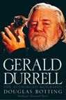 Gerald Durrell: The Authorised Biography (Text Only) - Douglas Botting - 9780007381227