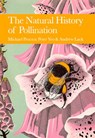 The Natural History of Pollination - Michael Proctor ; Peter Yeo ; Andrew Lack - 9780007383115
