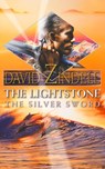 The Lightstone: The Silver Sword: Part Two (The Ea Cycle, Book 1) - David Zindell - 9780007387724