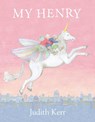 My Henry - Judith Kerr - 9780007388127