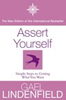 Assert Yourself: Simple Steps to Build Your Confidence - Gael Lindenfield - 9780007388622