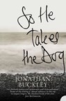 So He Takes the Dog - Jonathan Buckley - 9780007390663