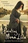 Painting Mona Lisa - Jeanne Kalogridis - 9780007391462