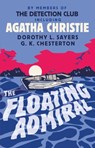 The Floating Admiral - Agatha Christie ; by Members of The Detection Club ; Simon Brett ; G.K. Chesterton - 9780007414451