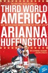 Third World America - Arianna Huffington - 9780007437337