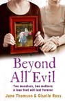 Beyond All Evil - June Thomson ; Giselle Ross ; Marion Scott ; Jim McBeth - 9780007438525