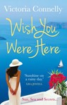 Wish You Were Here - Victoria Connelly - 9780007443239