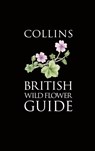 Collins British Wild Flower Guide - David Streeter ; Christina Hart-Davies ; Audrey Hardcastle ; Felicity Cole - 9780007451258