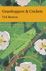 Grasshoppers and Crickets - Ted Benton - 9780007465996