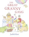 The Great Granny Gang - Judith Kerr - 9780007467921