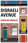 Disraeli Avenue - Caroline Smailes - 9780007468348