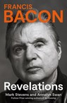 Francis Bacon - Mark Stevens ; Annalyn Swan - 9780007468812