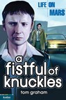 Life on Mars: A Fistful of Knuckles - Tom Graham - 9780007472581